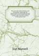 The every day book of history and chronology: embracing the anniversaries of memorable persons and events in every period and state of the world, from the creation to the present time, Munsell Joel 