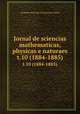 Jornal de sciencias mathematicas, physicas e naturaes. t.10 (1884-1885), Academia Real das Sciencias de Lisboa 