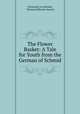 The Flower Basket: A Tale for Youth from the German of Schmid, Christoph von Schmid , Thomas Jefferson Sawyer 