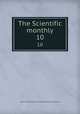 The Scientific monthly. 10, American Association for the Advancement of Science 