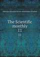 The Scientific monthly. 11, American Association for the Advancement of Science 