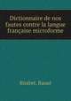 Dictionnaire de nos fautes contre la langue francaise microforme, Rinfret, Raoul 
