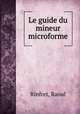 Le guide du mineur microforme, Rinfret, Raoul 