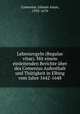 Lebensregeln (Regulae vitae). Mit einem einleitenden Berichte uber des Comenius Aufenthalt und Thatigkeit in Elbing vom Jahre 1642-1648, Comenius, Johann Amos, 1592-1670 