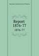 Report . 1876-77, Maryland. Commissioners of Fisheries 