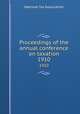 Proceedings of the annual conference on taxation. 1910, National Tax Association 
