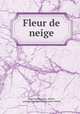 Fleur de neige, Olga Cantacuzene Altieri 