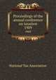 Proceedings of the annual conference on taxation. 1909, National Tax Association 