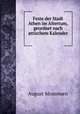 Feste der Stadt Athen im Altertum, geordnet nach attischem Kalender ., August Mommsen 