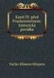 Karel IV. pred Frankensteinem: historicka povidka, Vaclav Kliment Klicpera 
