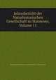 Jahresbericht der Naturhistorischen Gesellschaft zu Hannover, Volume 11, Naturhistorische Gesellschaft zu Hannover 
