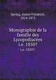 Monographie de la famille des Lycopodiaces. i.e. 1850?., Spring, Anton Friedrich, 1814-1872 