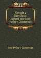 Flerida y Garcilaso: Poema por Jose Peon y Contreras, Jose Peon y Contreras 