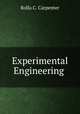 Experimental Engineering ., Rolla C. Carpenter 