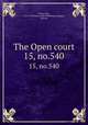The Open court. 15, no.540, Paul Carus 