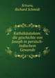 Kathakautukam: die geschichte von Joseph in persisch-indischem Gewande, Richard Schmidt Srivara 