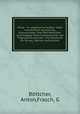 Krane : ihr allgemeiner Aufbau nebst maschineller Ausrustung, Eigenschaften ihrer Betriebsmittel, einschlagige Maschinenelemente und Tragerkonstruktionen : Ein Handbuch fur Bureau, Betrieb undStudium, Anton Bottcher 