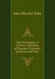 The Euterpean: A Choice Collection of Popular Choruses, Quartets and Part ., John Wheeler Tufts 