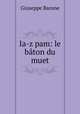 Ia-z pam: le baton du muet, Giuseppe Barone 
