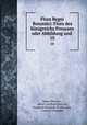 Flora Regni Borussici: Flora des Knigreichs Preussen oder Abbildung und .. 10, Albert Dietrich , Albert Gottfried Dietrich, Friedrich Klotzsch, Fr Klotzsch , Ludwig Ochmigke 