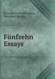 Funfzehn Essays, Herman Friedrich Grimm, Hermann Grimm 