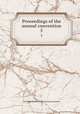 Proceedings of the annual convention. 5, American Railway Engineering Association 