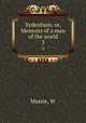 Sydenham; or, Memoirs of a man of the world. 3, W. Massie 