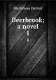 Deerbrook; a novel. 1, Martineau Harriet 