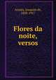 Flores da noite, versos, Joaquim de Arau?jo 