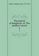 The heiress of Haughton; or, The mother`s secret. 2, Marsh-Caldwell, Anne, 1791-1874 