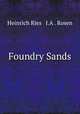Foundry Sands, Heinrich Ries & J.A . Rosen 