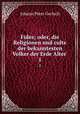 Fides; oder, die Religionen und culte der bekanntesten Volker der Erde Alter .. 1, Johann Peter Gerlach 