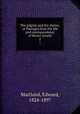 The pilgrim and the shrine; or Passages from the life and correspondence of Herert Ainslie. 2, Maitland, Edward, 1824-1897 