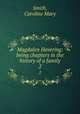 Magdalen Havering: being chapters in the history of a family. 2, Smith, Caroline Mary 