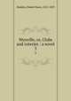 Wynville, or, Clubs and coteries : a novel. 3, Madden, Daniel Owen, 1815-1859 