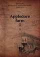 Appledore farm. 1, Macquoid, Katharine S. (Katharine Sarah), 1824-1917 