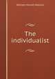 The individualist, W. H. Mallock 
