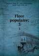 Flore populaire;. 3, Euge?ne Rolland 