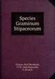 Species Graminum Stipaceorum, Trinius, Karl Bernhard, 1778-1844,Ruprecht, F. (Franz) 