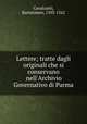 Lettere; tratte dagli originali che si conservano nell