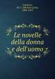 Le novelle della donna e dell`uomo, Catalano, M. C. (Michele Carlo), 1884-1955 