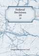 Federal Decisions. 20, United States Supreme Court 