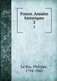 France. Annales historiques. 2, Le Bas, Philippe, 1794-1860 