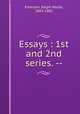 Essays : 1st and 2nd series. --, Emerson, Ralph Waldo, 1803-1882 