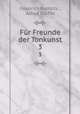 Fr Freunde der Tonkunst. 3, Friedrich Rochlitz 