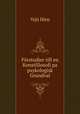 Forstudier till en Konstfilosofi pa psykologisk Grundval, Yrjo Hirn 