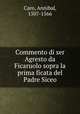 Commento di ser Agresto da Ficaruolo sopra la prima ficata del Padre Siceo, Caro, Annibal, 1507-1566 