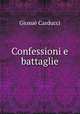 Confessioni e battaglie, Giosue Carducci 