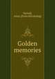 Golden memories, Yarnall, Anna. [from old catalog] 