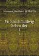 Friedrich Ludwig Schroder. 1, Litzmann, Berthold, 1857-1926 